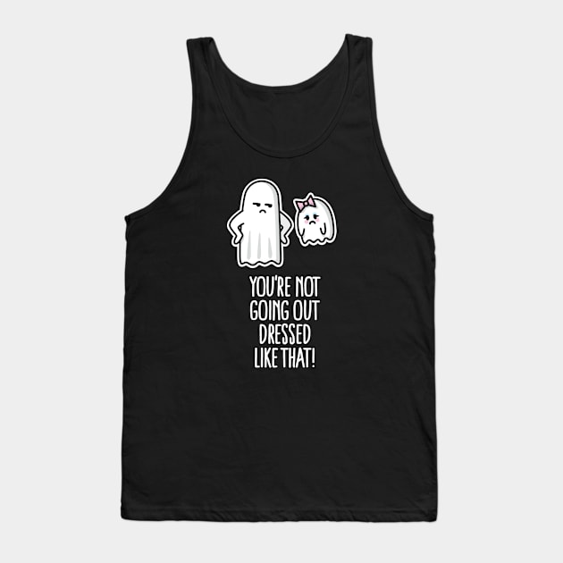 Halloween You're not going out dressed like that Tank Top by LaundryFactory